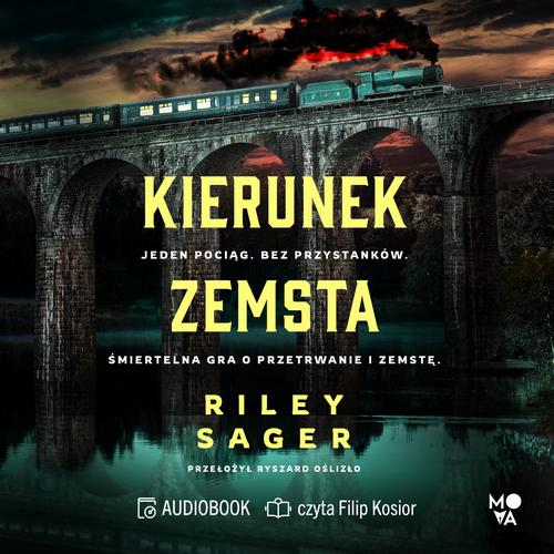 Tytuł: Kierunek zemsta
Autor: Riley Sager
Wydawnictwo: Mova
Formaty: MP3