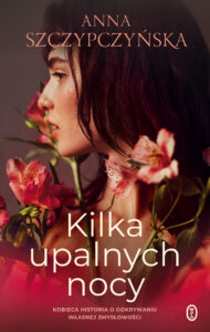 Tytuł: Kilka upalnych nocy
Autor: Anna Szczypczyńska
Wydawnictwo: Wydawnictwo Literackie
Formaty: EPUB, MOBI