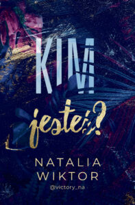 Tytuł: Kim jesteś?
Autor: Natalia Wiktor
Wydawnictwo: AKURAT
Formaty: EPUB, MOBI