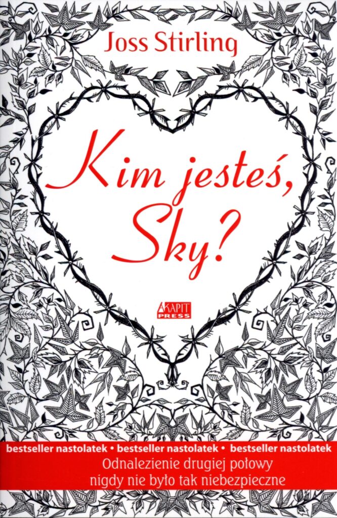 Tytuł: Kim jesteś, Sky?
Autor: Joss Stirling
Wydawnictwo: Akapit Press
Formaty: EPUB, MOBI