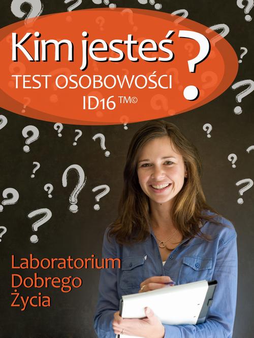 Tytuł: Kim jesteś? Test osobowości ID16
Autor: Praca zbiorowa
Wydawnictwo: Logos Media
Formaty: PDF, EPUB, MOBI