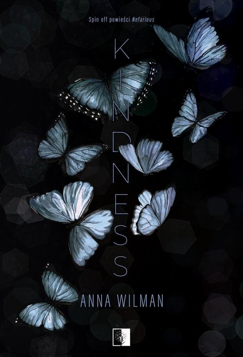 Tytuł: Kindness
Autor: Anna Wilman
Wydawnictwo: NieZwykłe
Formaty: EPUB, MOBI