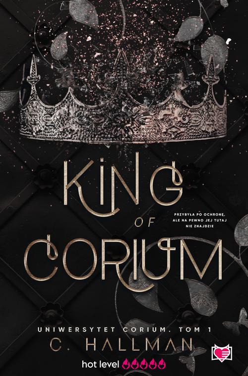 Tytuł: King of Corium. Uniwersytet Corium. Tom 1
Autor: C. Hallman
Wydawnictwo: Niegrzeczne książki
Formaty: MOBI, EPUB
