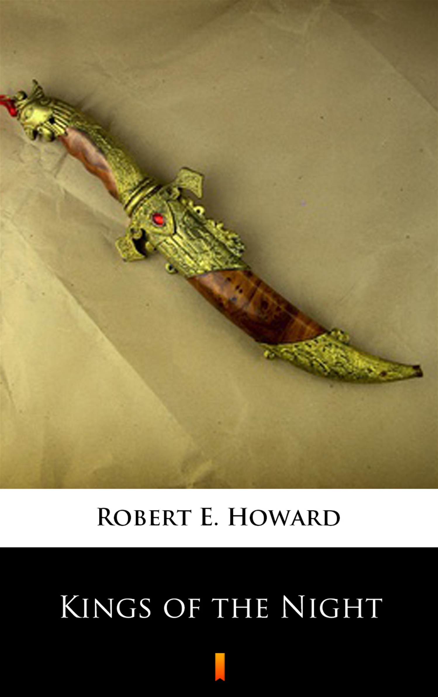 Tytuł: Kings of the Night
Autor: Robert E. Howard
Wydawnictwo: KtoCzyta.pl
Formaty: EPUB, MOBI