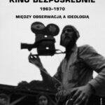 Tytuł: Kino bezpośrednie. Tom III. Między obserwacją a ideologią
Autor: Mirosław Przylipiak
Wydawnictwo: Słowo/Obraz Terytoria
Formaty: EPUB, MOBI