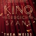 Tytuł: Kino drugich szans
Autor: Thea Weiss
Wydawnictwo: Czwarta Strona
Formaty: EPUB, MOBI
