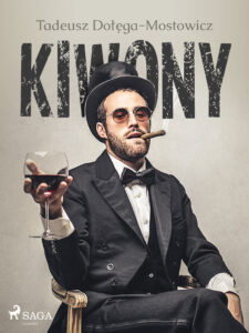 Tytuł: Kiwony
Autor: Tadeusz Dołęga-Mostowicz
Wydawnictwo: SAGA Egmont
Formaty: EPUB, MOBI