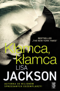 Tytuł: Kłamca, kłamca
Autor: Lisa Jackson
Wydawnictwo: Skarpa Warszawska
Formaty: EPUB, MOBI
