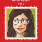Tytuł: Kłamczucha Małgorzaty Musierowicz
Autor: Danuta Anusiak
Wydawnictwo: Literat
Formaty: PDF
