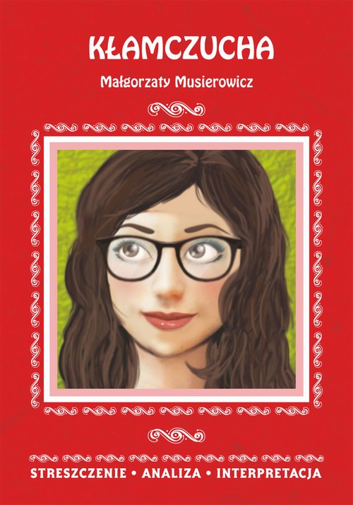 Tytuł: Kłamczucha Małgorzaty Musierowicz
Autor: Danuta Anusiak
Wydawnictwo: Literat
Formaty: PDF