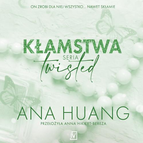 Tytuł: Kłamstwa. Seria Twisted
Autor: Ana Huang
Wydawnictwo: Czwarta Strona
Formaty: MP3