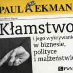 Tytuł: Kłamstwo i jego wykrywanie w biznesie, polityce i małżeństwie
Autor: Paul Ekman
Wydawnictwo: Wydawnictwo Naukowe PWN
Formaty: MP3