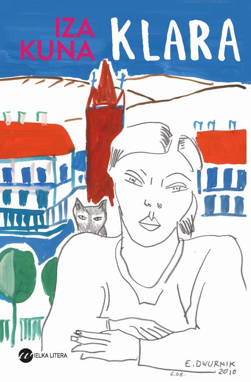 Tytuł: Klara
Autor: Iza Kuna
Wydawnictwo: Wielka Litera
Formaty: EPUB, MOBI