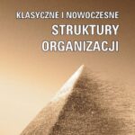 Klasyczne i nowoczesne struktury organizacji — okładka e-booka