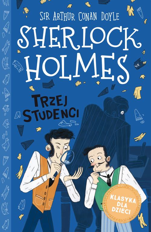 Tytuł: Klasyka dla dzieci. Sherlock Holmes. Tom 10. Trzej studenci
Autor: Sir Arthur Conan Doyle
Wydawnictwo: Storybox
Formaty: MOBI, EPUB