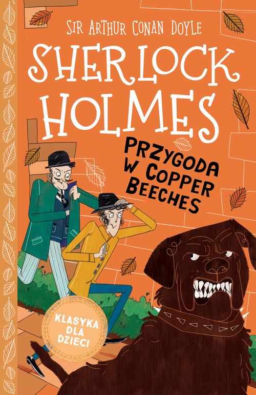 Tytuł: Klasyka dla dzieci. Sherlock Holmes. Tom 12. Przygoda w Copper Beeches
Autor: Sir Arthur Conan Doyle
Wydawnictwo: Storybox
Formaty: EPUB, MOBI
