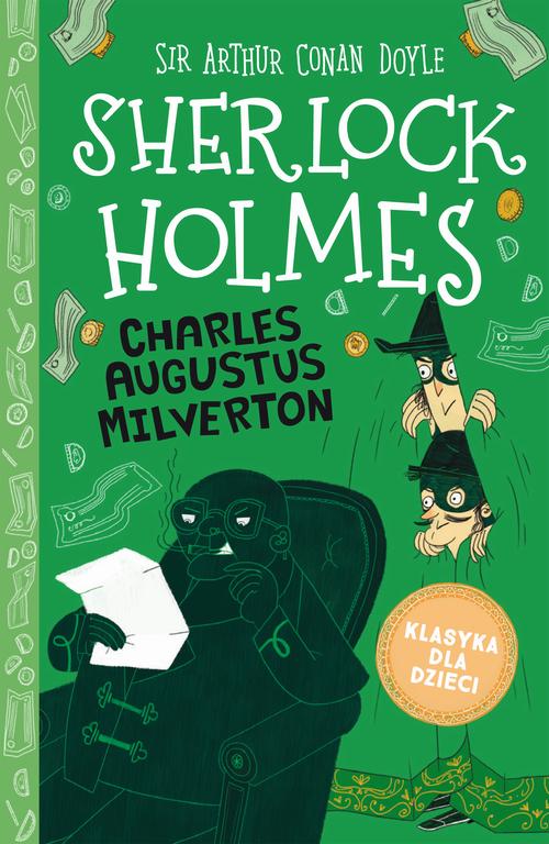 Klasyka dla dzieci. Sherlock Holmes. Tom 15. Charles Augustus Milverton — okładka e-booka
