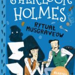 Klasyka dla dzieci. Sherlock Holmes. Tom 18. Rytuał Musgrave'ów — okładka e-booka