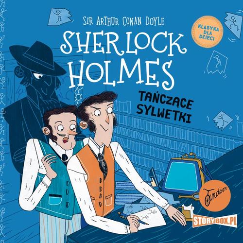 Klasyka dla dzieci. Sherlock Holmes. Tom 24. Tańczące sylwetki — okładka audiobooka