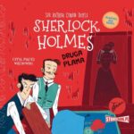 Tytuł: Klasyka dla dzieci. Sherlock Holmes. Tom 29. Druga plama
Autor: Arthur Conan Doyle
Wydawnictwo: Storybox
Formaty: MP3