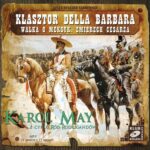 Tytuł: Klasztor Della Barbara. Walka o Meksyk. Zmierzch cesarza.
Autor: Karol May
Wydawnictwo: SMPB
Formaty: MP3