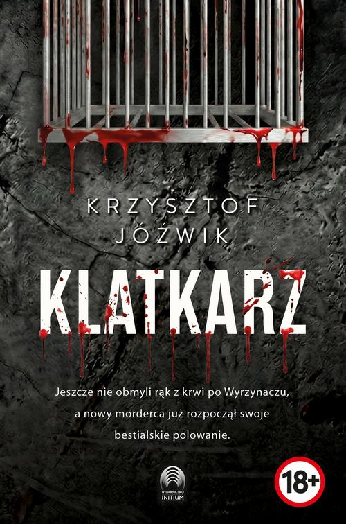 Tytuł: Klatkarz
Autor: Krzysztof Jóźwik
Wydawnictwo: Initium
Formaty: EPUB, MOBI