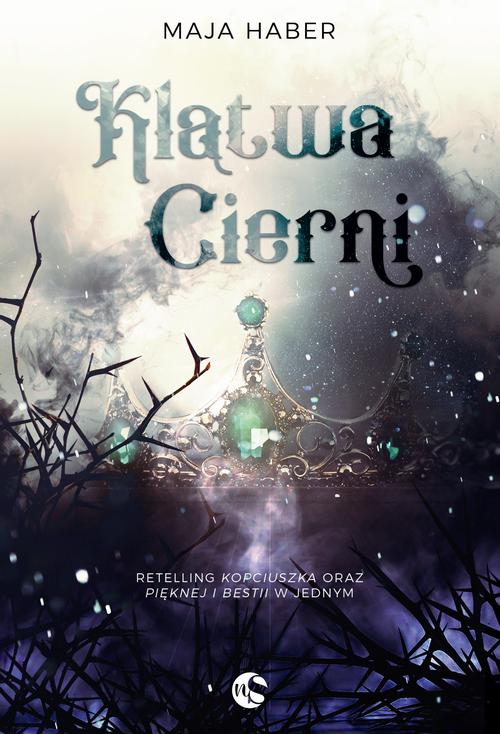 Tytuł: Klątwa cierni
Autor: Maja Haber
Wydawnictwo: Nowe Strony
Formaty: EPUB, MOBI