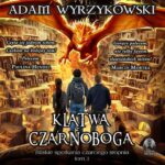 Tytuł: Klątwa Czarnoboga
Autor: Adam Wyrzykowski
Wydawnictwo: Initium
Formaty: MP3