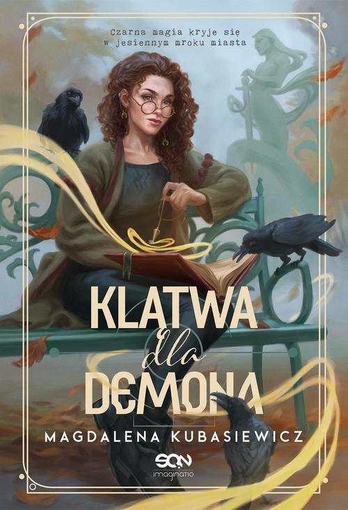 Tytuł: Klątwa dla demona
Autor: Magdalena Kubasiewicz
Wydawnictwo: SQN
Formaty: MOBI, EPUB