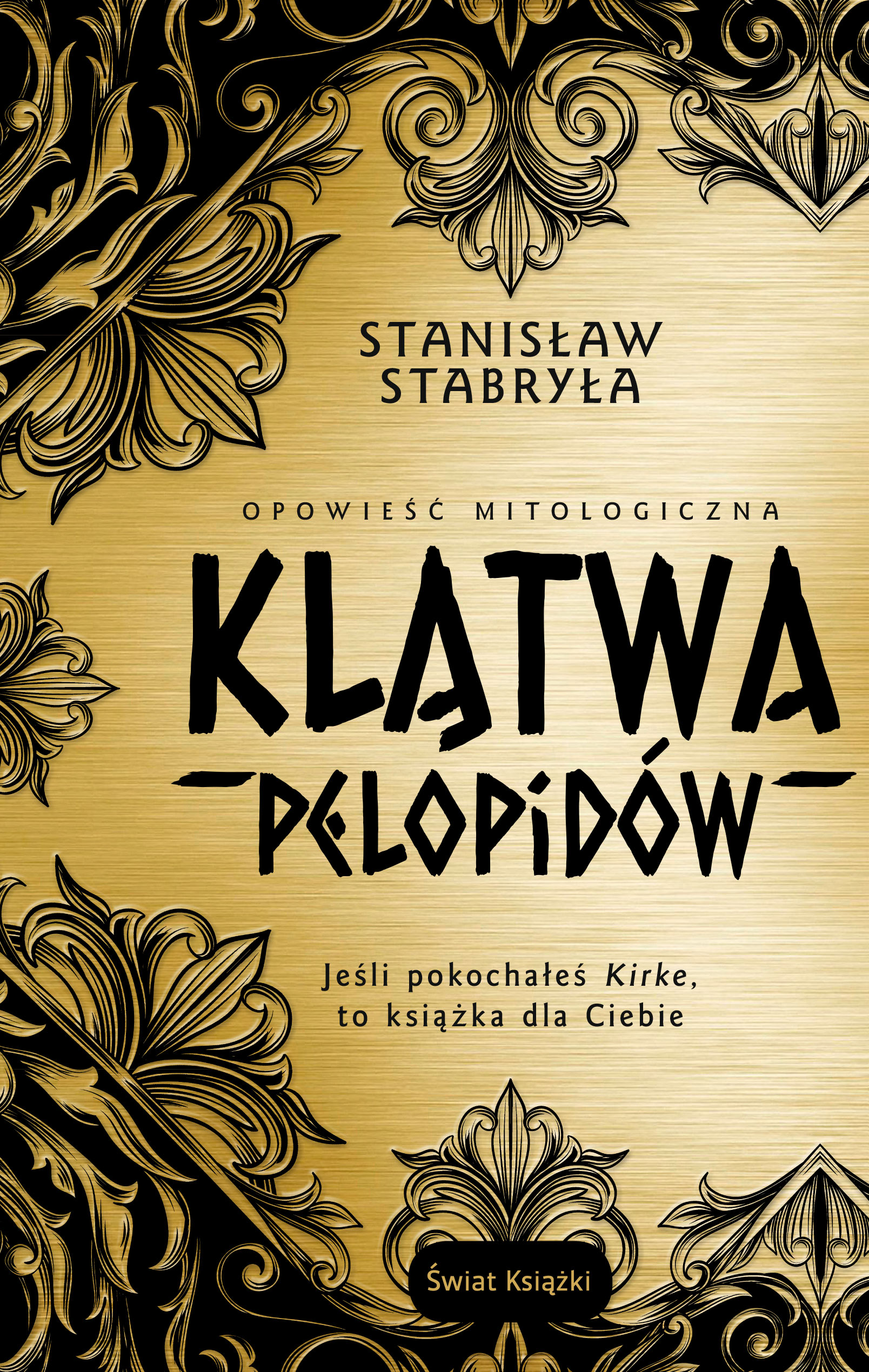 Tytuł: Klątwa Pelopidów. Opowieść mitologiczna
Autor: Stanisław Stabryła
Wydawnictwo: Świat Książki
Formaty: EPUB, MOBI