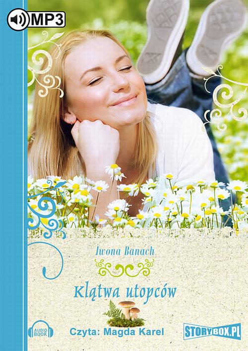 Tytuł: Klątwa utopców
Autor: Iwona Banach
Wydawnictwo: Storybox
Formaty: MP3