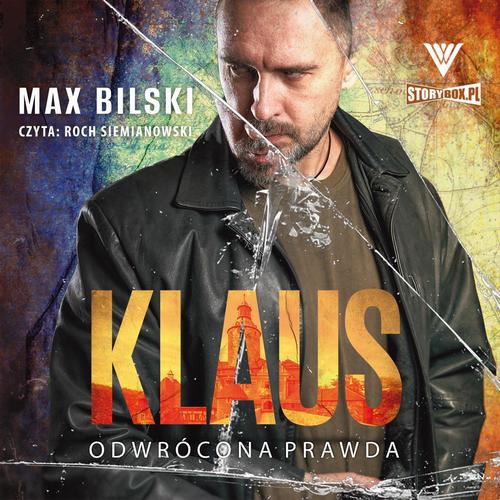 Tytuł: Klaus. Odwrócona prawda
Autor: Max Bilski
Wydawnictwo: Storybox
Formaty: MP3