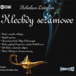 Tytuł: Klechdy sezamowe
Autor: Bolesław Leśmian
Wydawnictwo: Storybox
Formaty: MP3