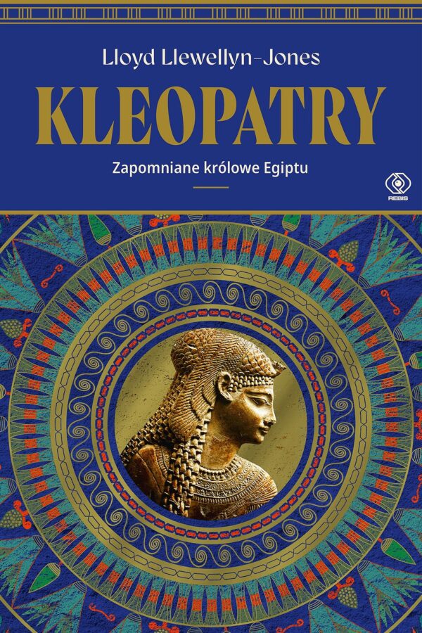 Kleopatry. Zapomniane królowe Egiptu — okładka