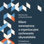 Klient wewnętrzny a organizacyjne zachowania obywatelskie — okładka e-booka