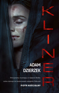 Tytuł: Kliner
Autor: Adam Dzierżek
Wydawnictwo: Initium
Formaty: EPUB, MOBI
