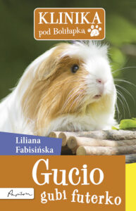 Tytuł: Klinika pod Boliłapką (#9). Klinika pod Boliłapką. Gucio gubi futerko
Autor: Liliana Fabisińska
Wydawnictwo: Papilon
Formaty: EPUB, MOBI