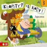 Tytuł: Kłopoty? Są koty! Jajecznica
Autor: Marcin Przewoźniak
Wydawnictwo: Zielona Sowa
Formaty: MP3