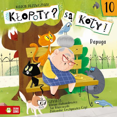 Tytuł: Kłopoty? Są koty! Papuga
Autor: Marcin Przewoźniak
Wydawnictwo: Zielona Sowa
Formaty: MP3