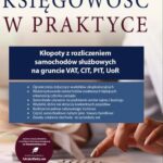 Kłopoty z rozliczeniem samochodów służbowych na gruncie VAT, CIT, PIT, UoR 2021 — okładka e-booka