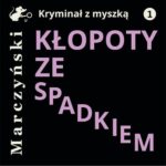 Kłopoty ze spadkiem — okładka audiobooka