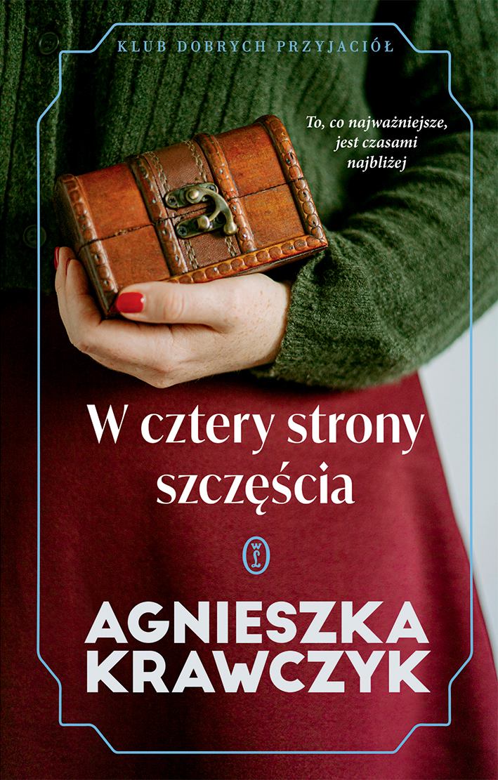 Tytuł: Klub Dobrych Przyjaciół. W cztery strony szczęścia
Autor: Agnieszka Krawczyk
Wydawnictwo: Wydawnictwo Literackie
Formaty: EPUB, MOBI