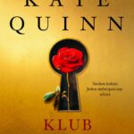 Tytuł: Klub Dzikiej Róży
Autor: Kate Quinn
Wydawnictwo: Mando
Formaty: MOBI, EPUB
