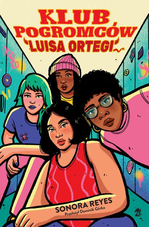 Tytuł: Klub Pogromców Luisa Ortegi
Autor: Sonora Reyes
Wydawnictwo: We need YA
Formaty: EPUB, MOBI