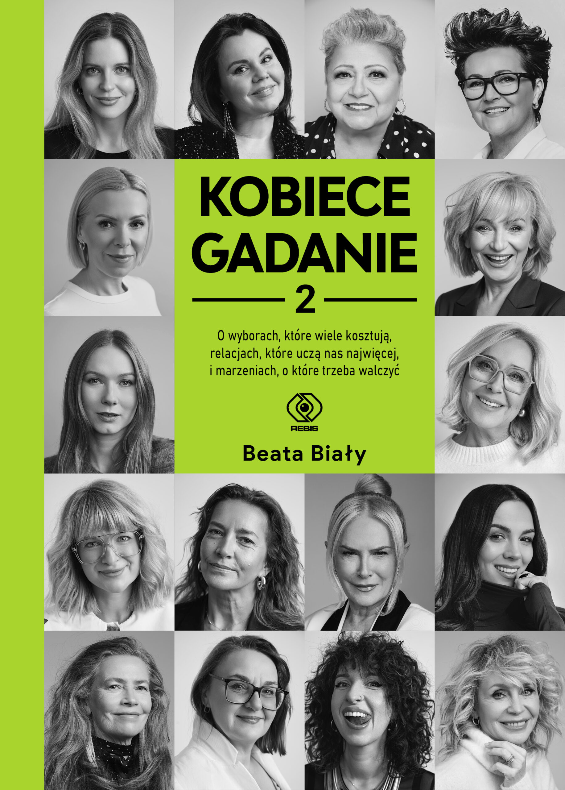 Tytuł: Kobiece gadanie 2
Autor: Beata Biały
Wydawnictwo: REBIS
Formaty: EPUB, MOBI