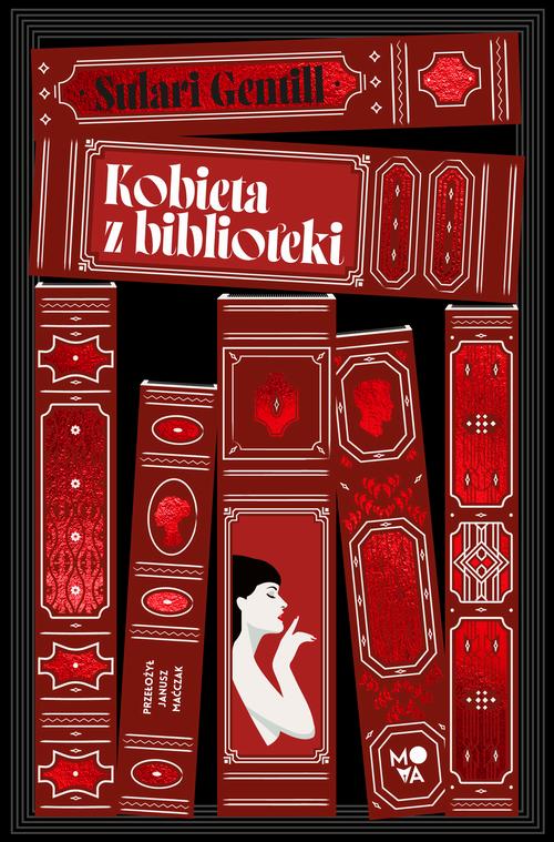 Tytuł: Kobieta z biblioteki
Autor: Sulari Gentill
Wydawnictwo: Mova
Formaty: MOBI, EPUB