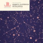 Tytuł: Kobiety, o których myślę nocą
Autor: Mia Kankimäki
Wydawnictwo: Poznańskie
Formaty: EPUB, MOBI