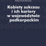 Kobiety sukcesu i ich kariery w województwie podkarpackim — okładka e-booka