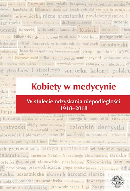 Tytuł: Kobiety w medycynie. W stulecie odzyskania niepodległości 1918–2018
Autor: 
Wydawnictwo: Uczelnia Łazarskiego
Formaty: PDF