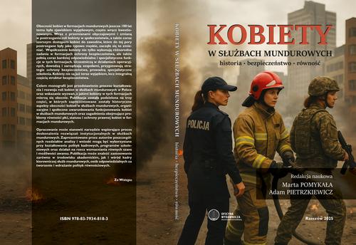 Tytuł: Kobiety w służbach mundurowych historia · bezpieczeństwo · równość
Autor: 
Wydawnictwo: Politechnika Rzeszowska
Formaty: PDF